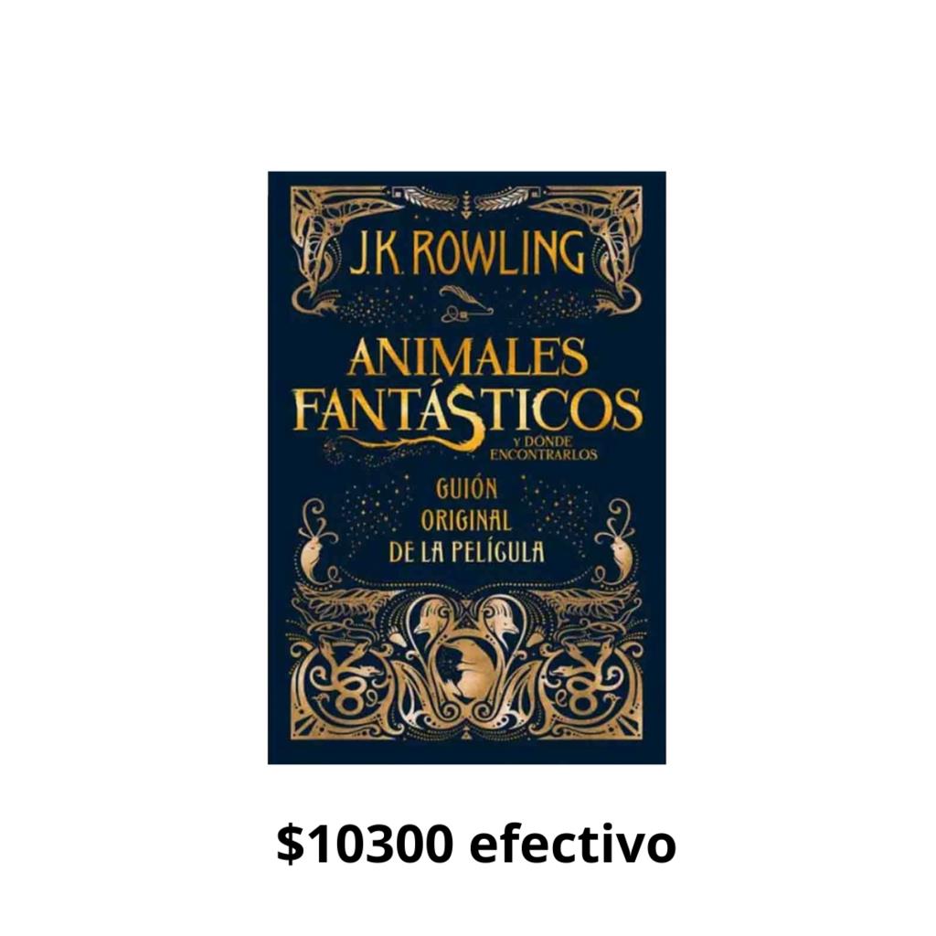 ANIMALES FANTASTICOS (RUSTICA) Y DONDE ENCONTRARLOS (GUION)